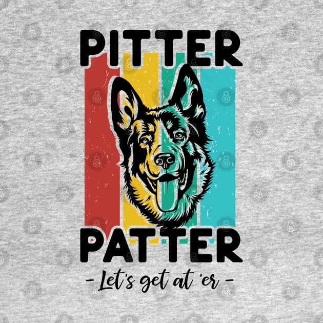 Pitter Patter, cute Shepard, Funny Happy quotes, Puppy, hard No, dog dad, dog lovers by twotwentyfives